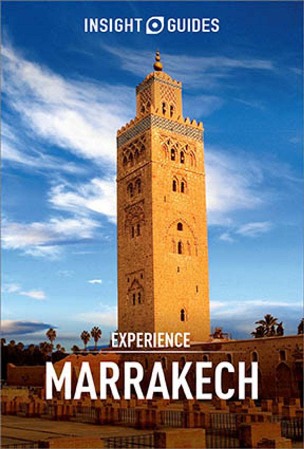 Big bigCover of Insight Guides Experience Marrakech (Travel Guide eBook)