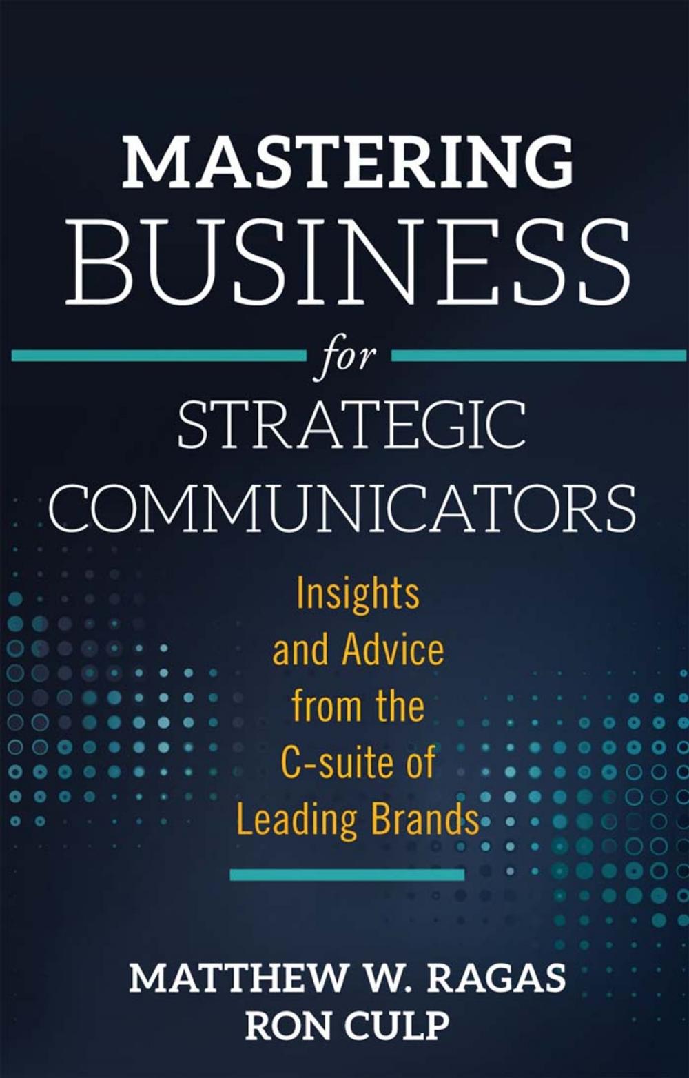 Big bigCover of Mastering Business for Strategic Communicators