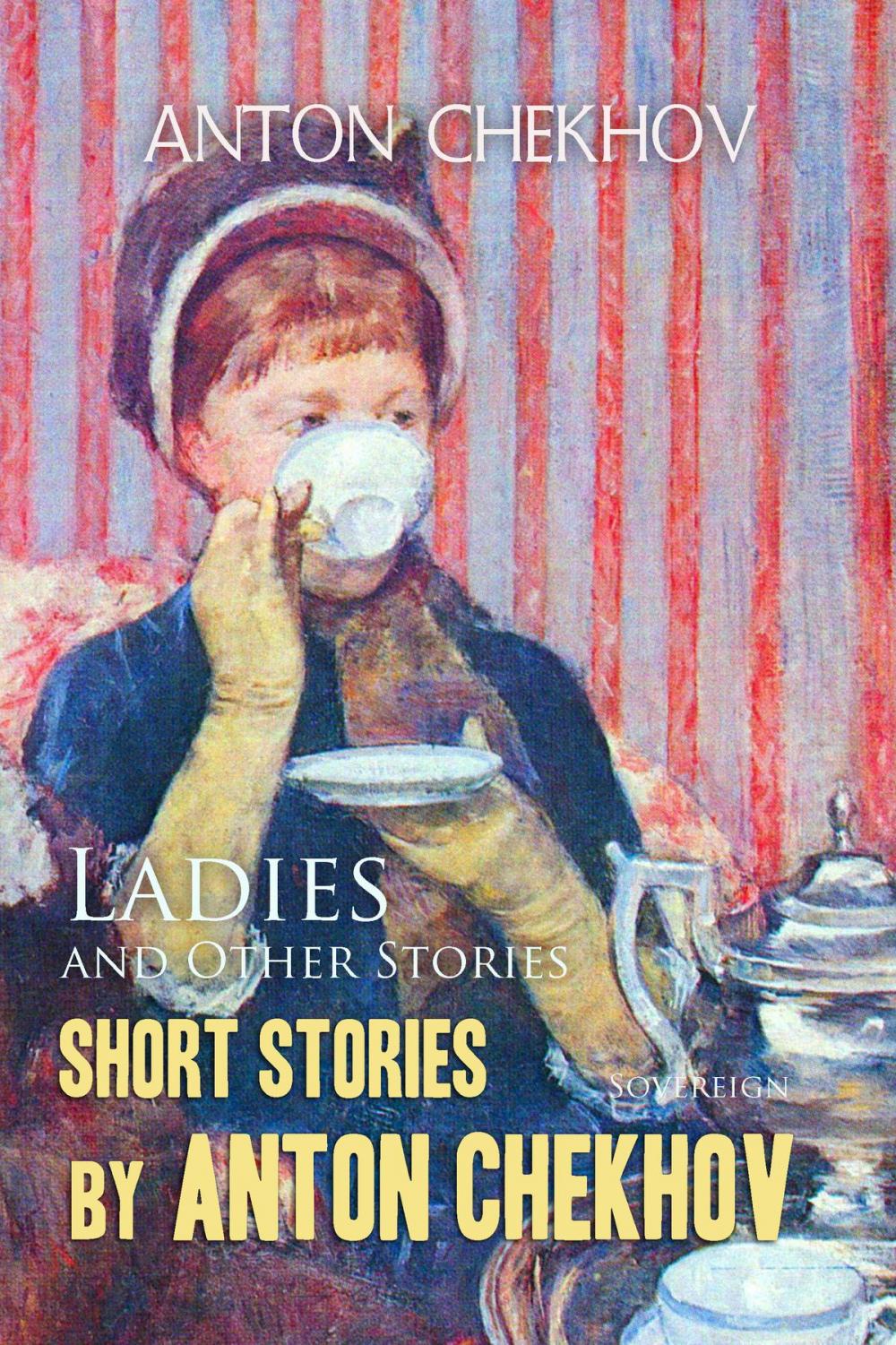 Big bigCover of Short Stories by Anton Chekhov