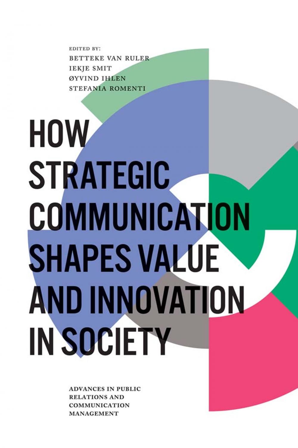 Big bigCover of How Strategic Communication Shapes Value and Innovation in Society