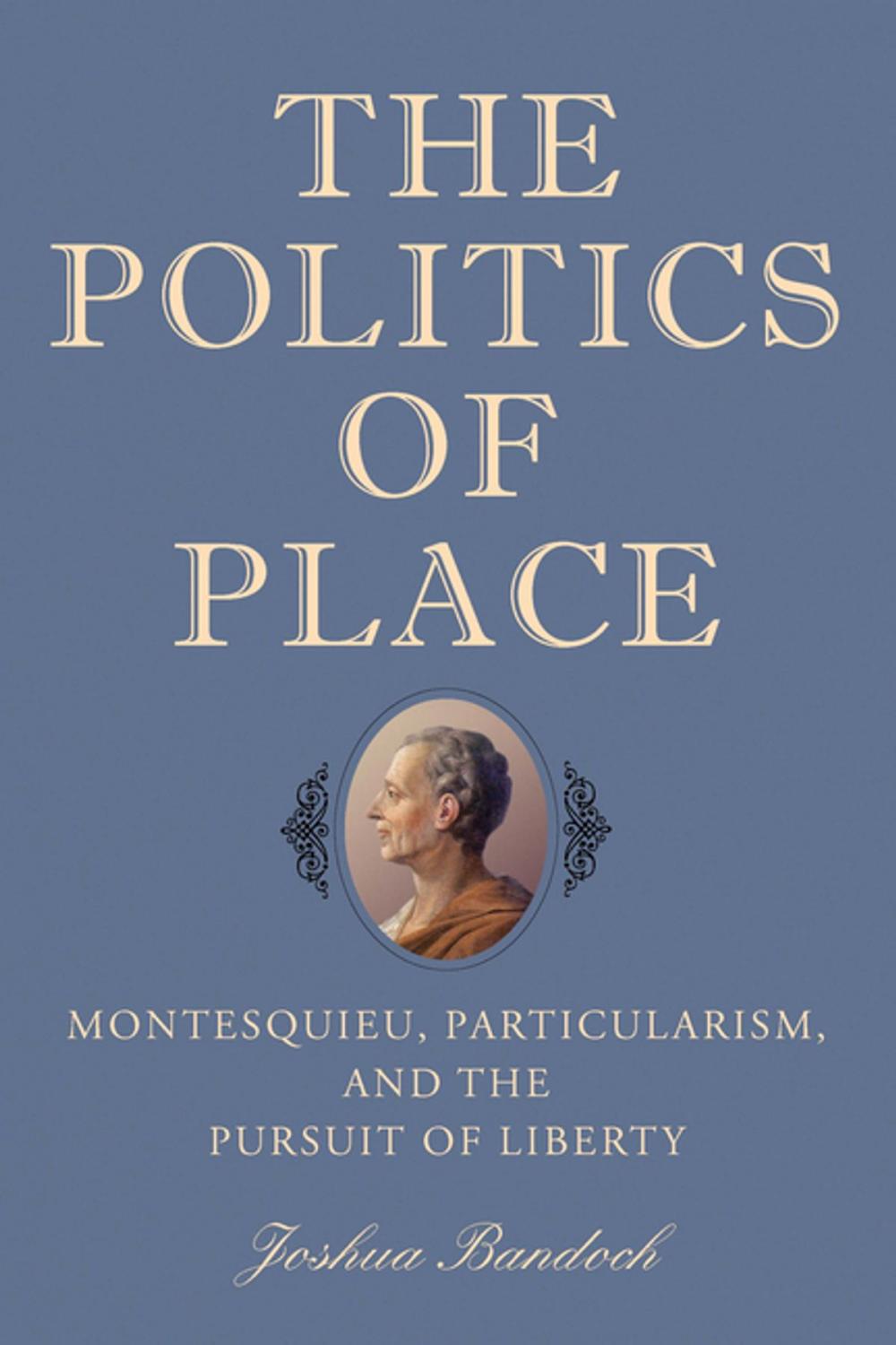 Big bigCover of The Politics of Place