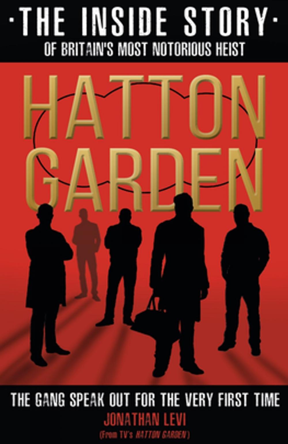 Big bigCover of Hatton Garden: The Inside Story