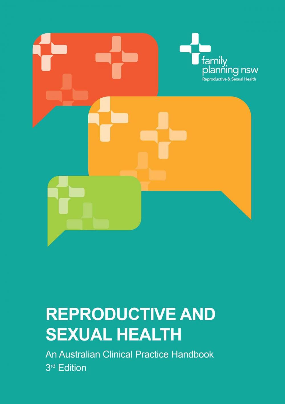 Big bigCover of Reproductive and Sexual Health: An Australian Clinical Practice Handbook 3rd Edition