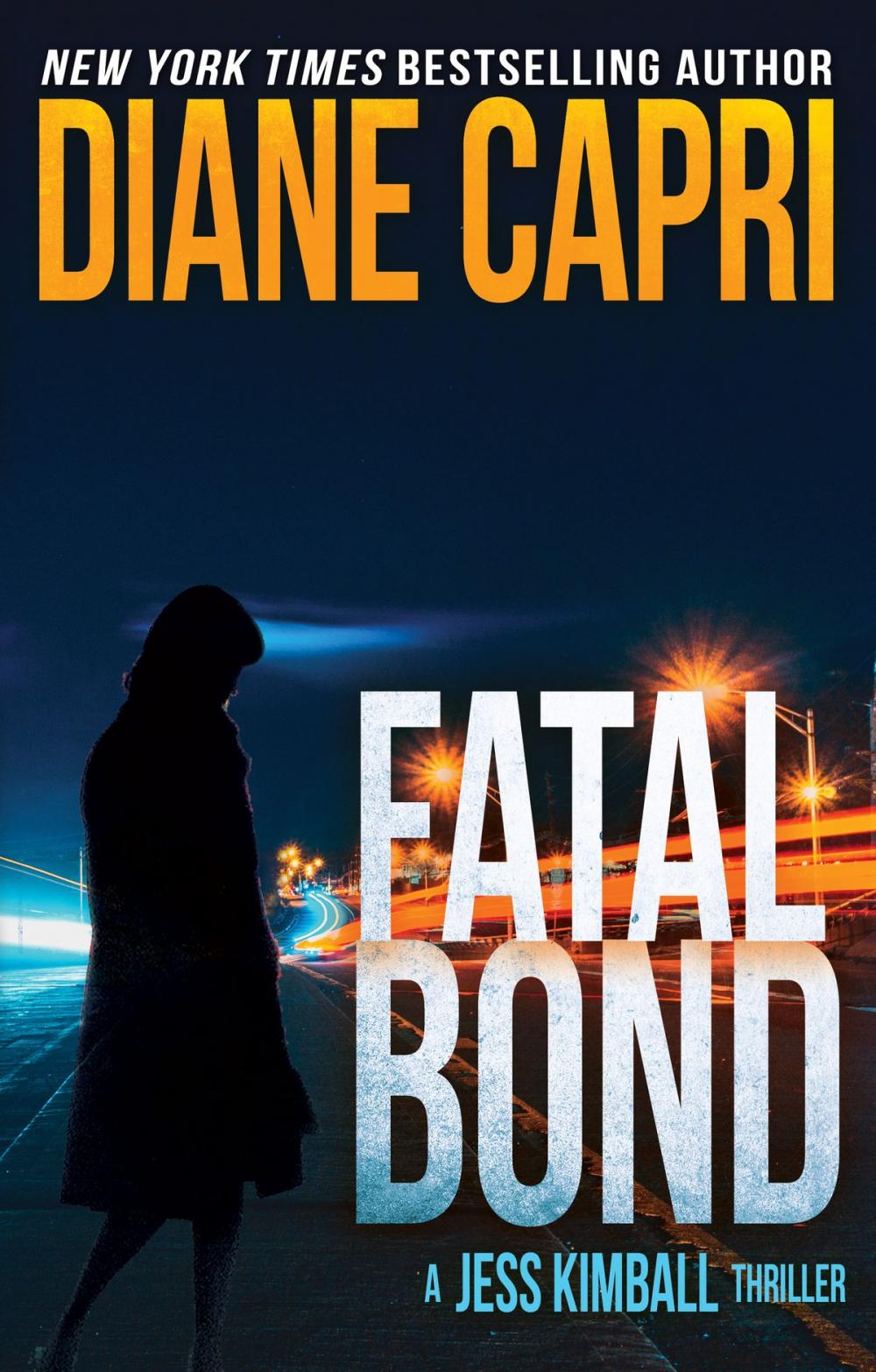 Big bigCover of Fatal Bond: A Jess Kimball Thriller