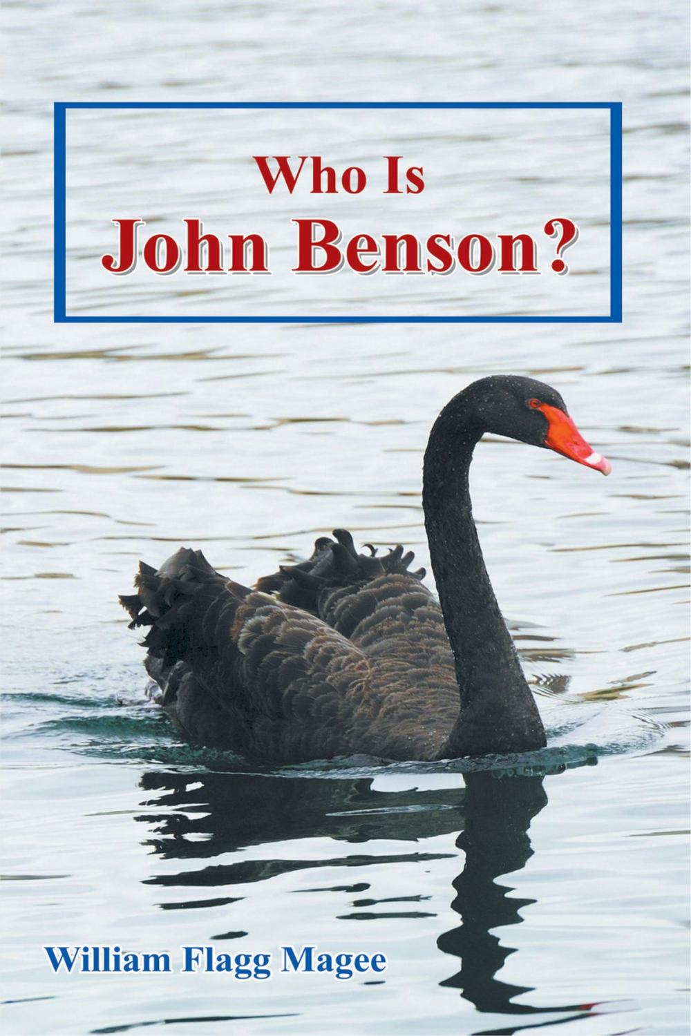 Big bigCover of Who Is John Benson?