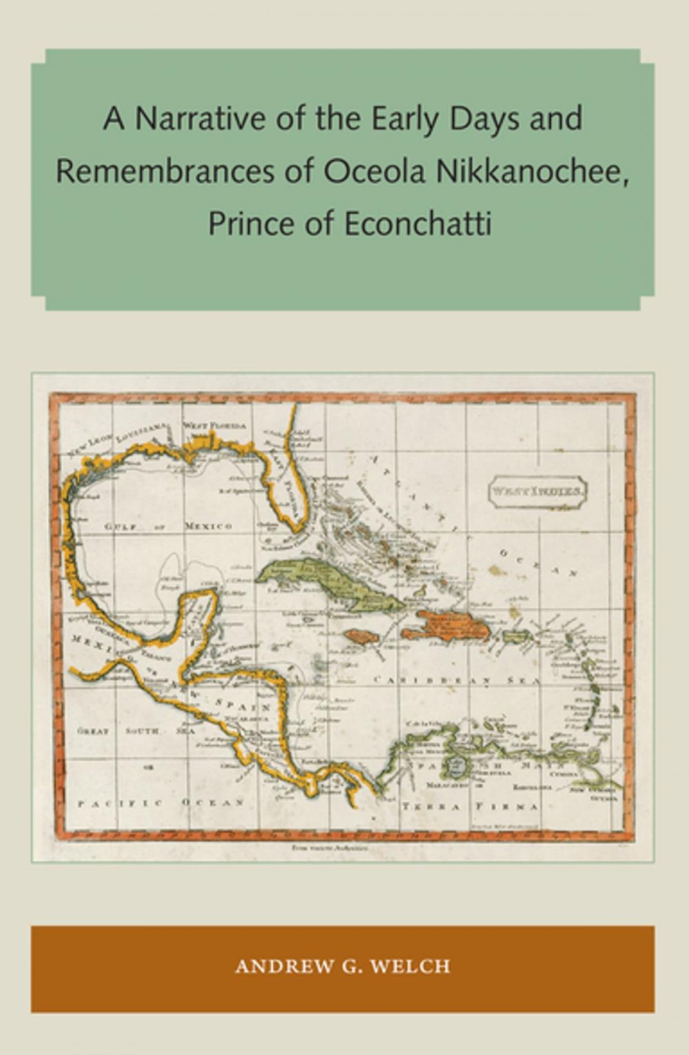 Big bigCover of A Narrative of the Early Days and Remembrances of Oceola Nikkanochee, Prince of Econchatti