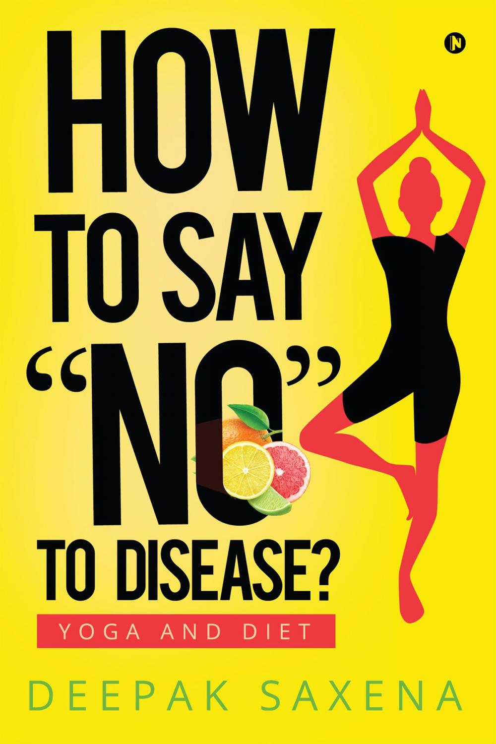 Big bigCover of How to Say “NO” to Disease?