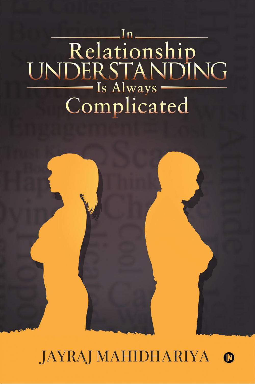 Big bigCover of In Relationship UNDERSTANDING is always complicated