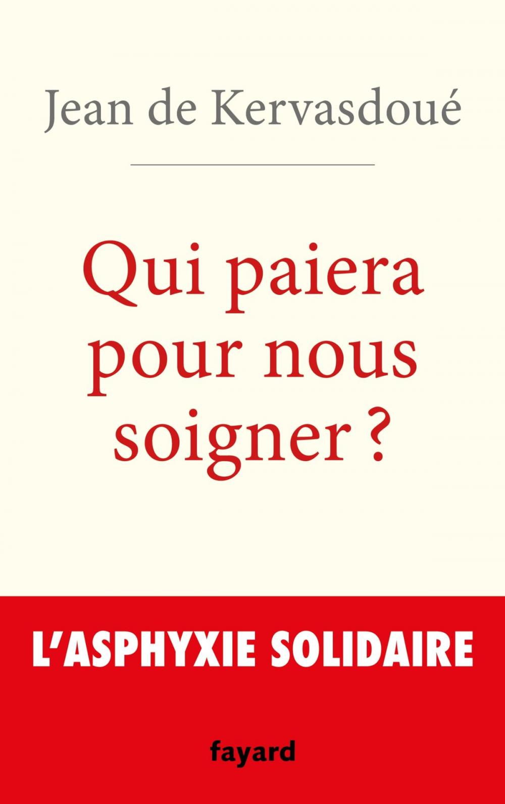 Big bigCover of Qui paiera pour nous soigner ?