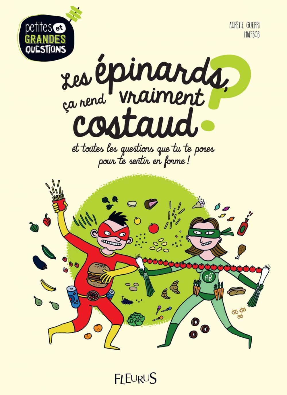 Big bigCover of Les épinards, ça rend vraiment costaud ?