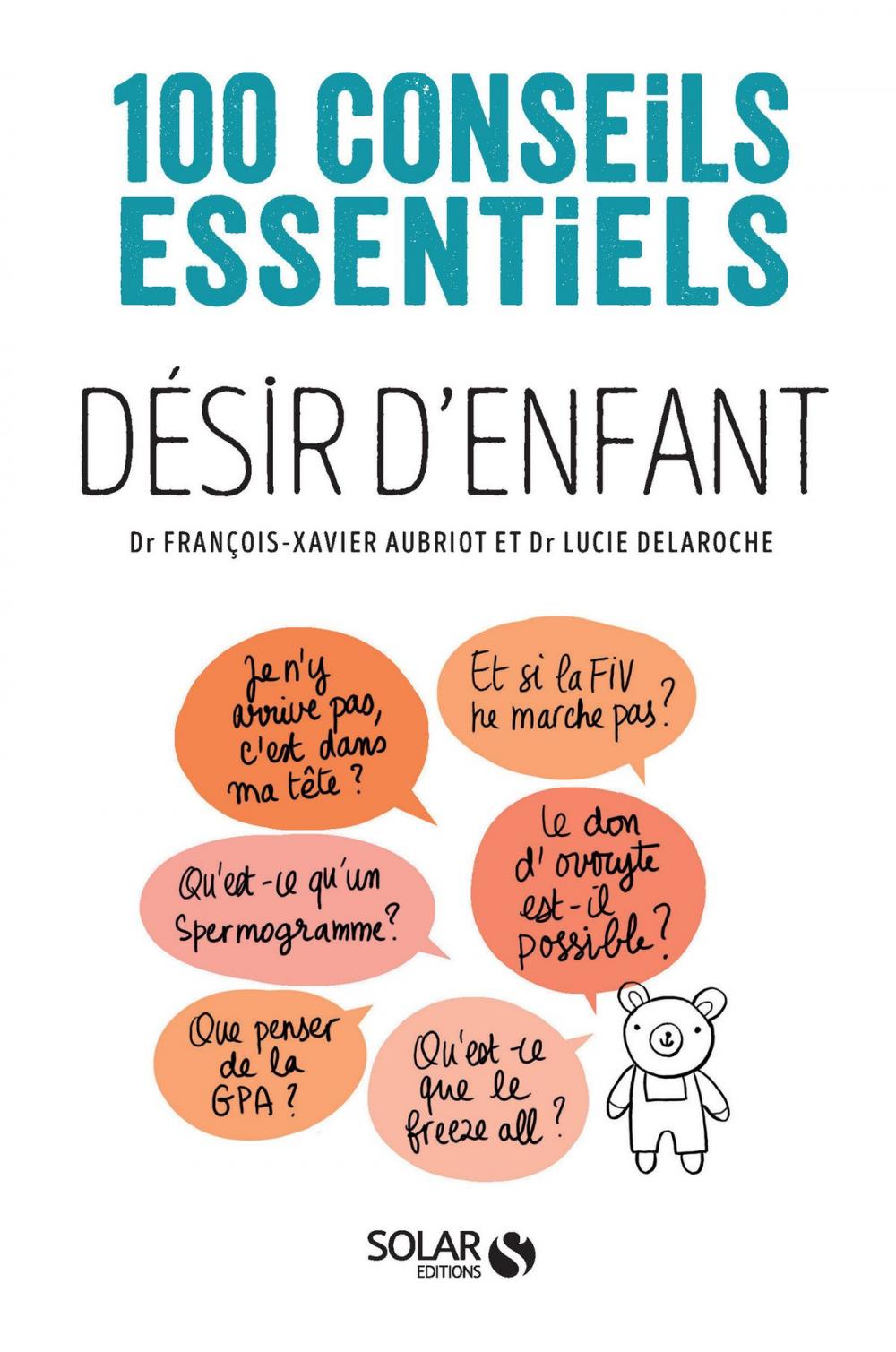 Big bigCover of Désir d'enfant - 100 conseils essentiels