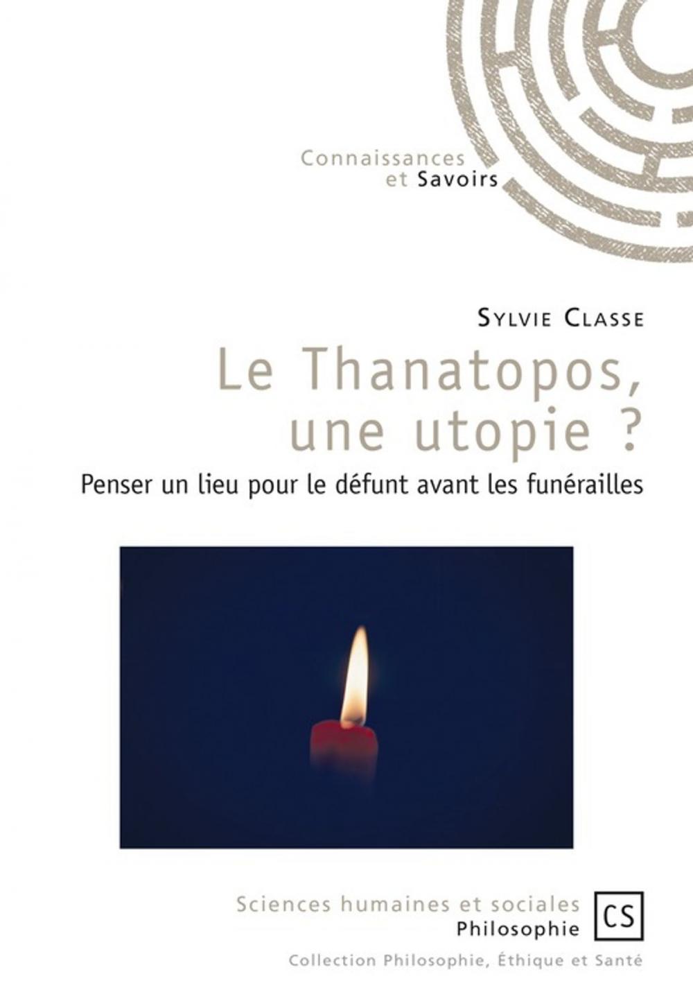 Big bigCover of Le Thanatopos, une utopie ?