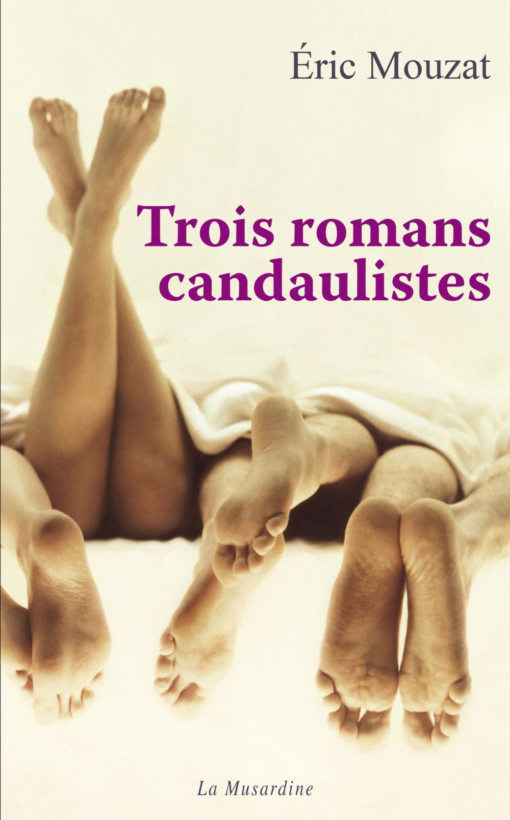 Big bigCover of Trois romans candaulistes