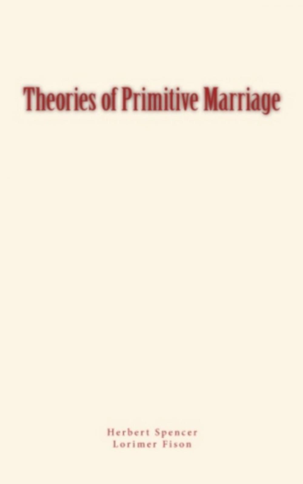 Big bigCover of Theories of Primitive Marriage