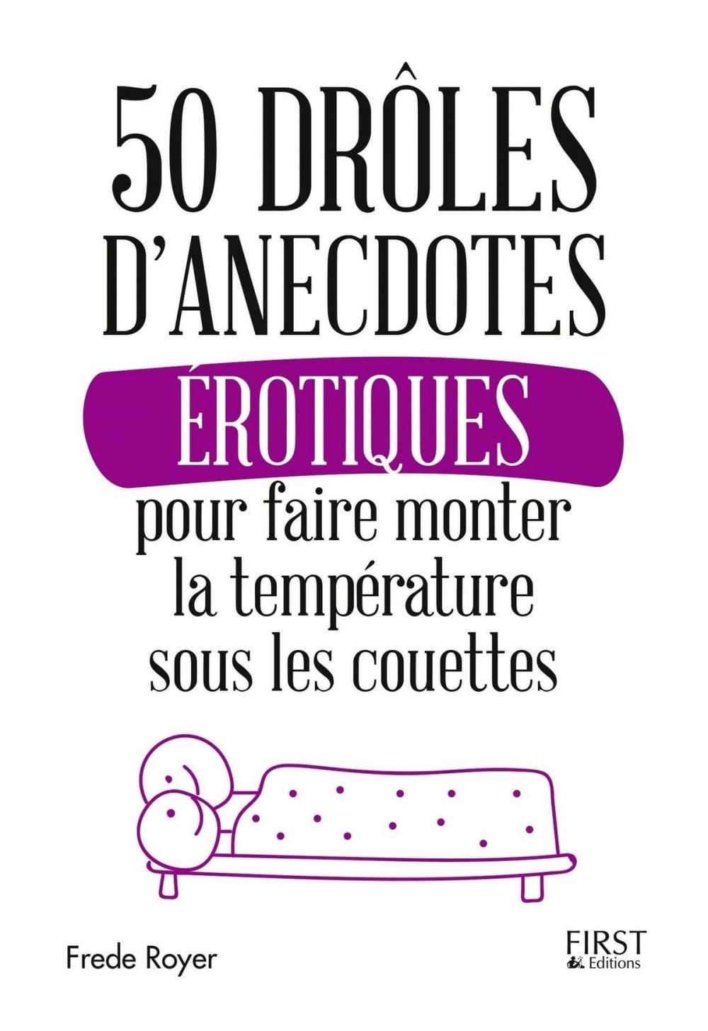 Big bigCover of 50 drôles d'anecdotes érotiques pour faire monter la température sous les couettes