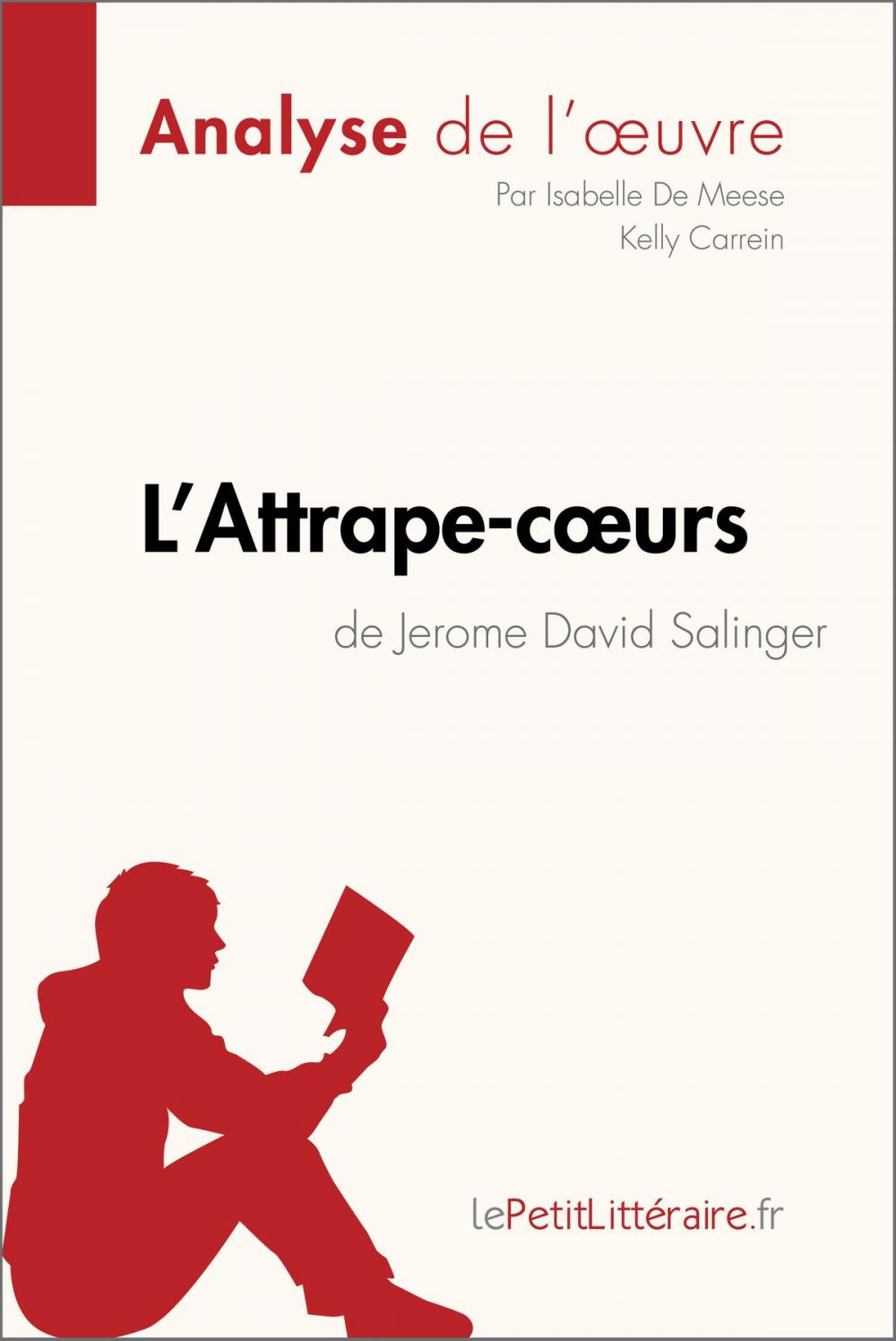 Big bigCover of L'Attrape-cœurs de Jerome David Salinger (Analyse de l'œuvre)