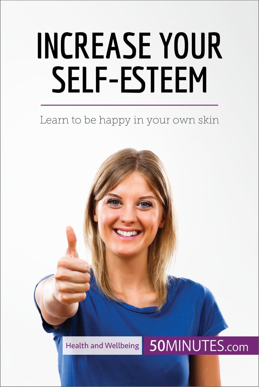 Big bigCover of Increase Your Self-Esteem