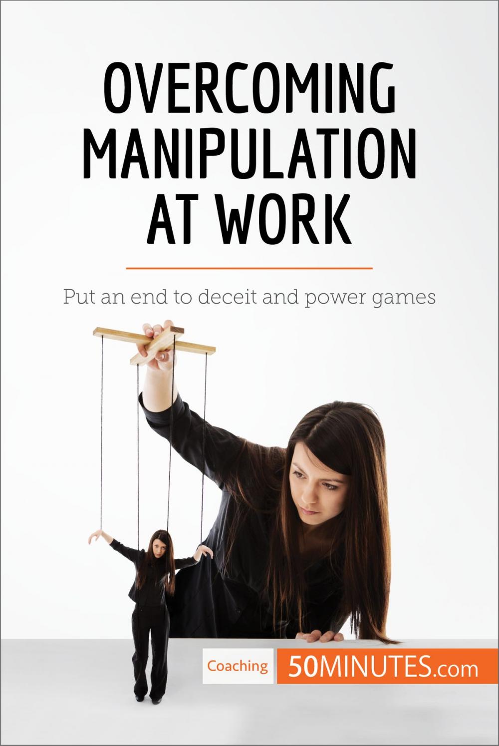 Big bigCover of Overcoming Manipulation at Work