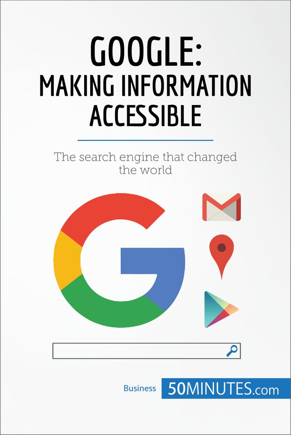 Big bigCover of Google, Making Information Accessible