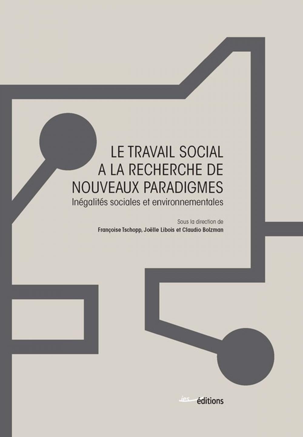 Big bigCover of Le Travail social à la recherche de nouveaux paradigmes