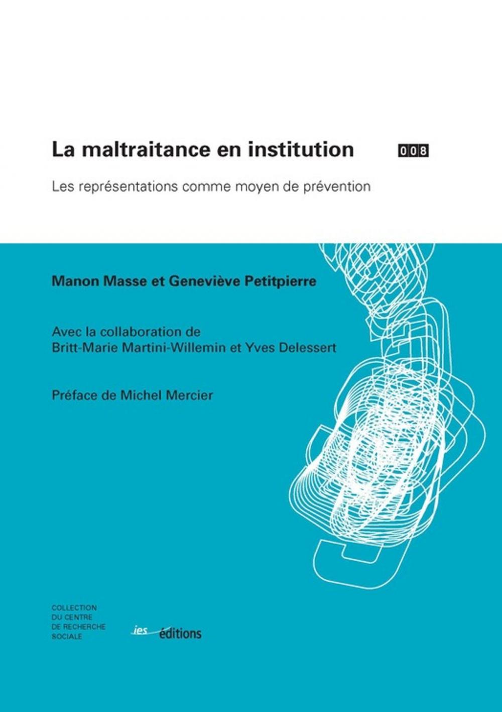 Big bigCover of La maltraitance en institution