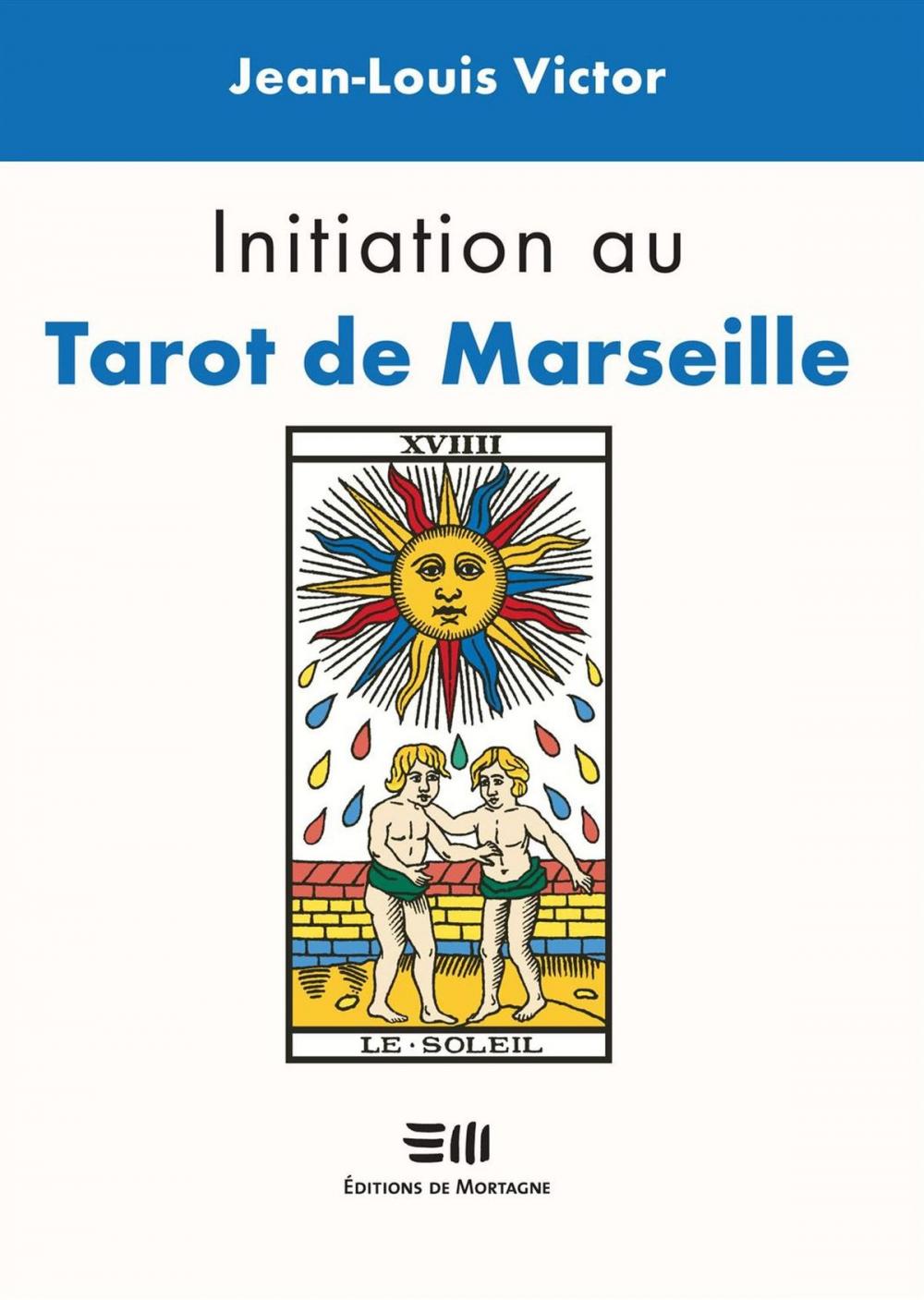 Big bigCover of Initiation au Tarot de Marseille