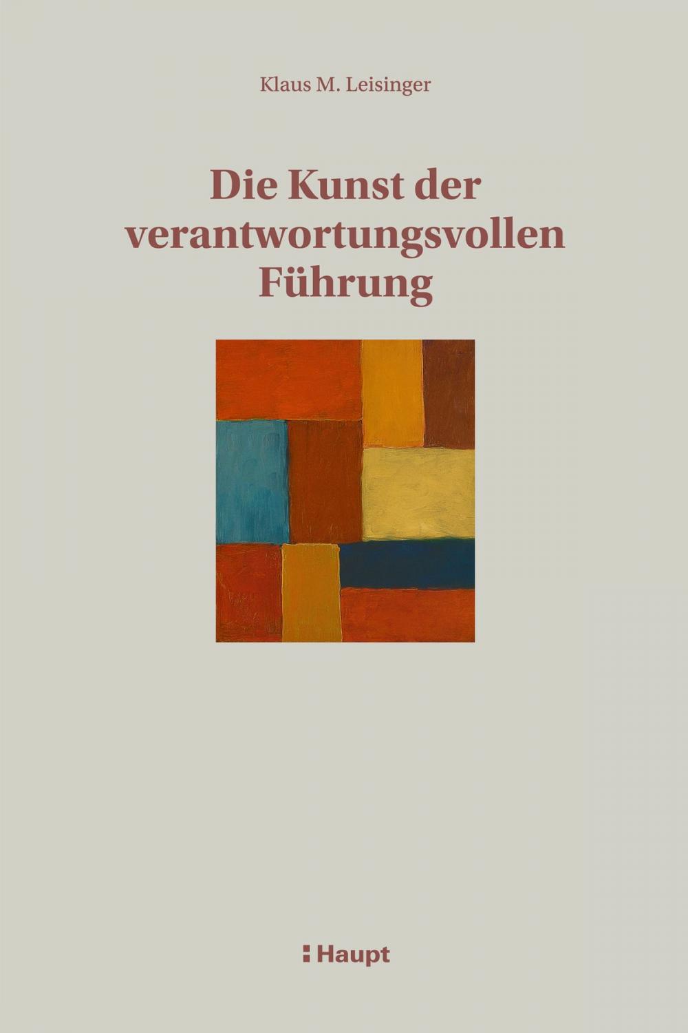 Big bigCover of Die Kunst der verantwortungsvollen Führung