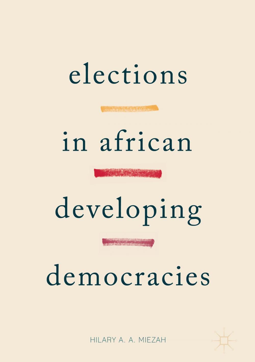 Big bigCover of Elections in African Developing Democracies