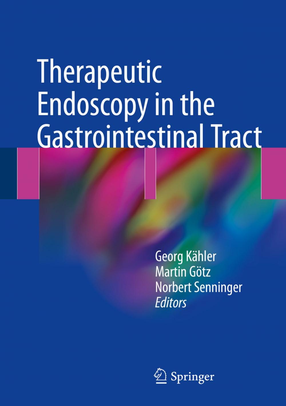 Big bigCover of Therapeutic Endoscopy in the Gastrointestinal Tract