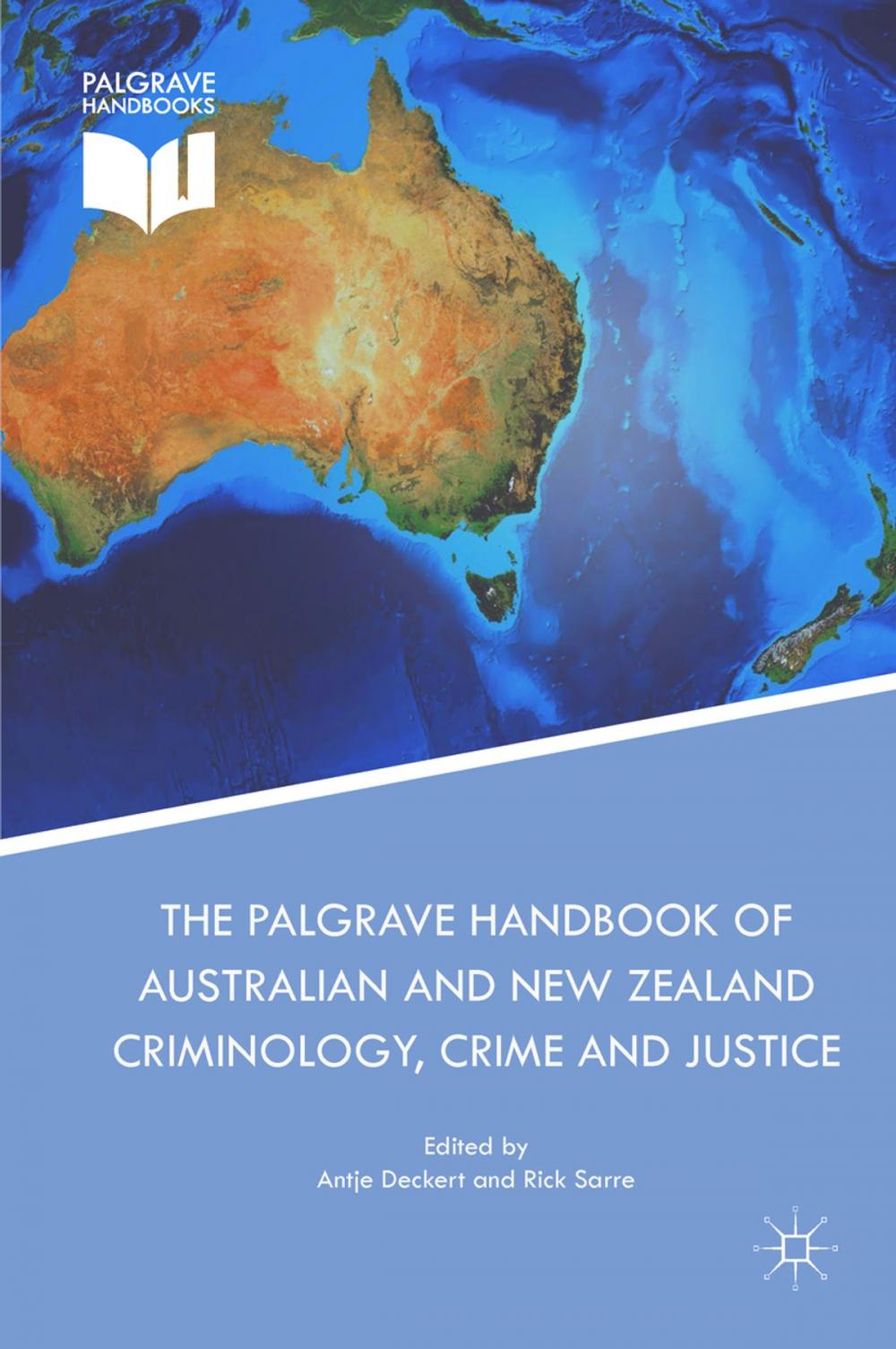 Big bigCover of The Palgrave Handbook of Australian and New Zealand Criminology, Crime and Justice