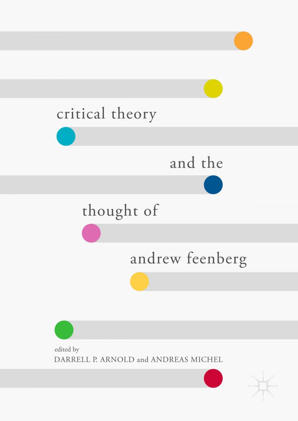 Big bigCover of Critical Theory and the Thought of Andrew Feenberg