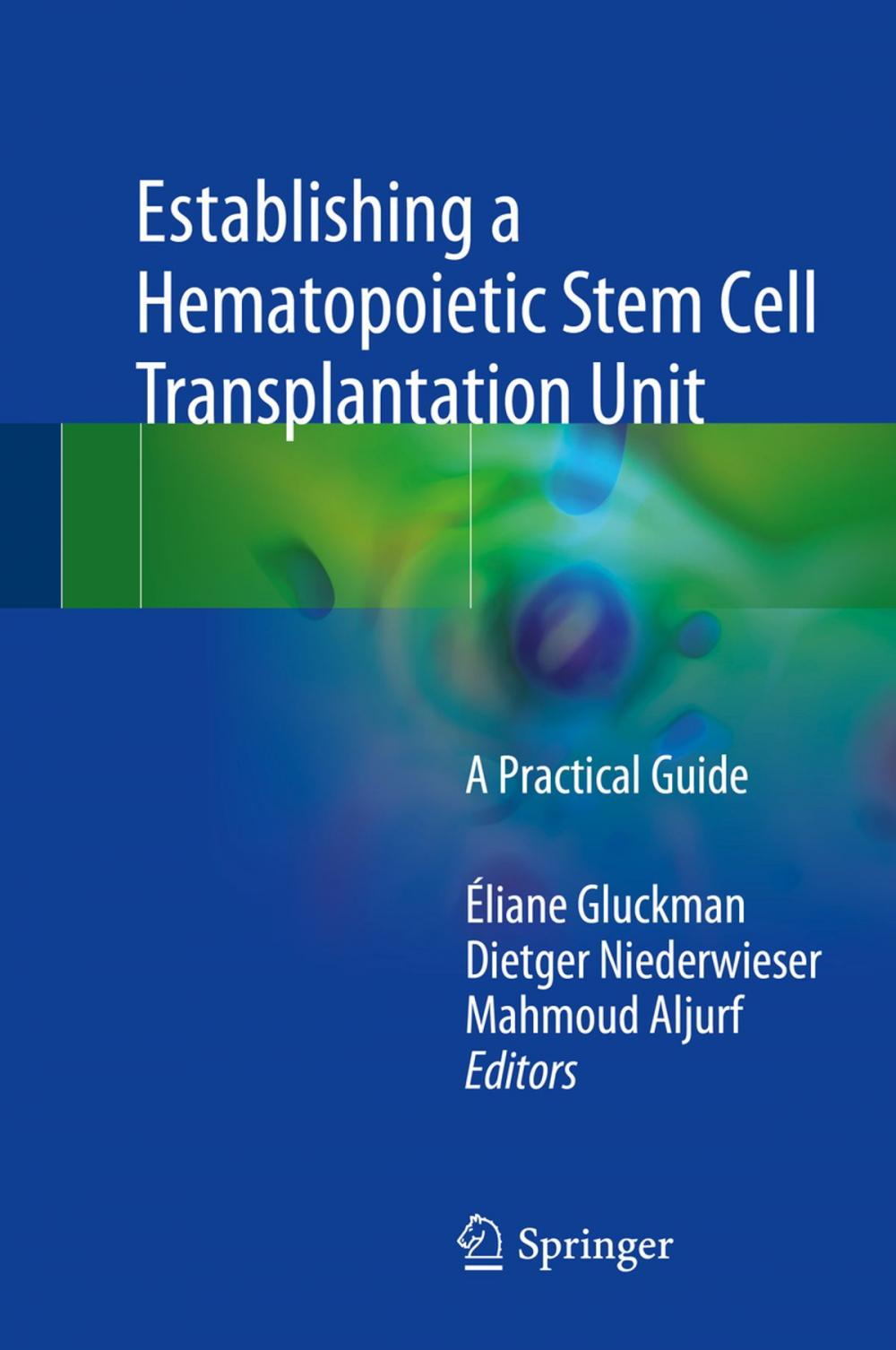 Big bigCover of Establishing a Hematopoietic Stem Cell Transplantation Unit