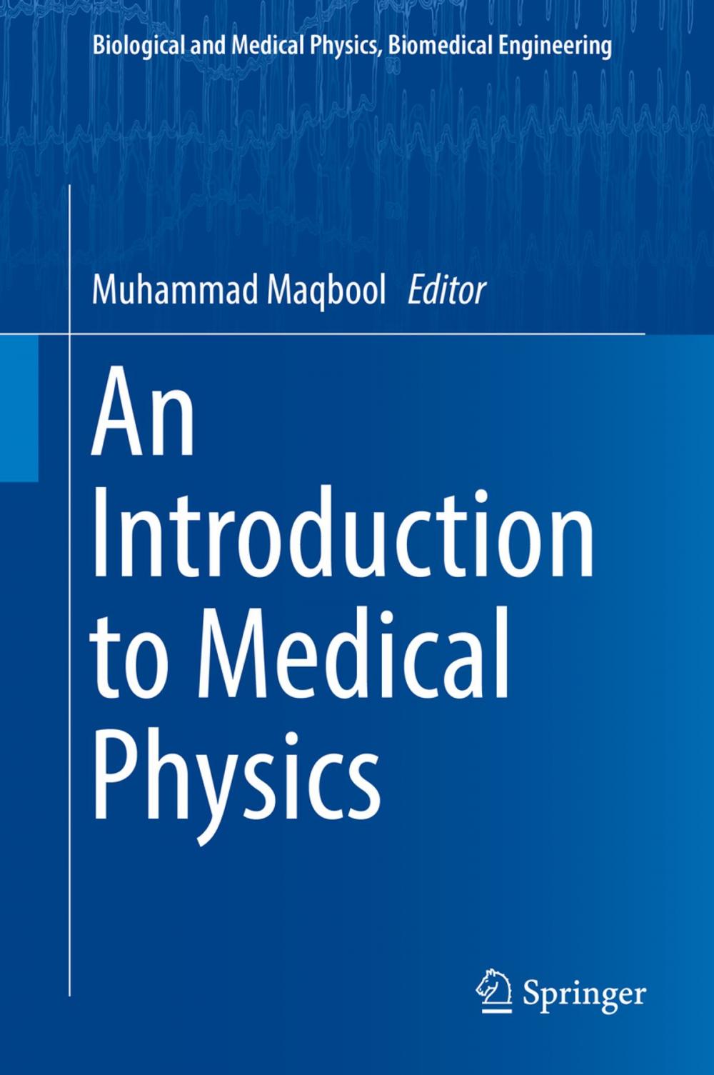 Big bigCover of An Introduction to Medical Physics