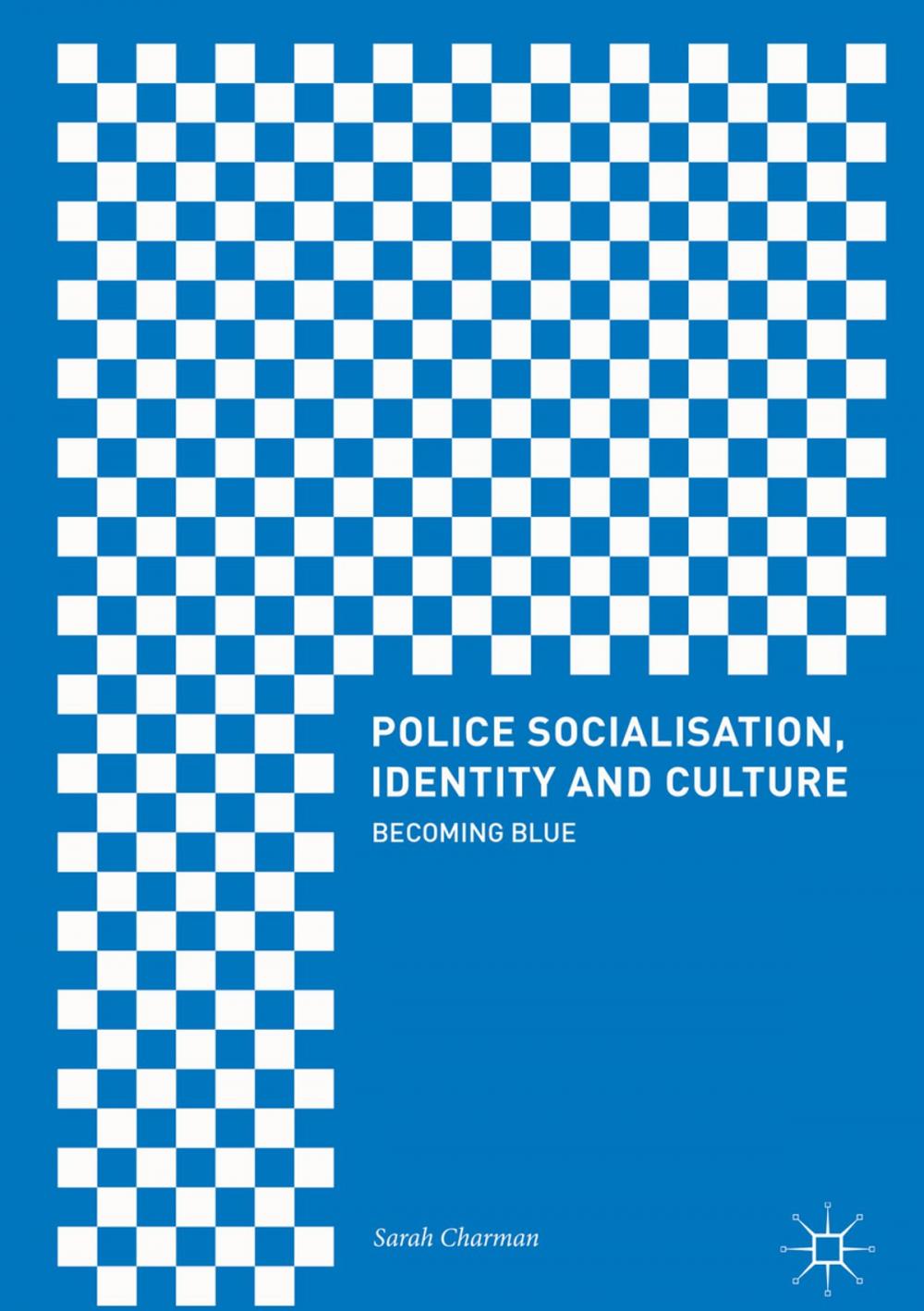 Big bigCover of Police Socialisation, Identity and Culture