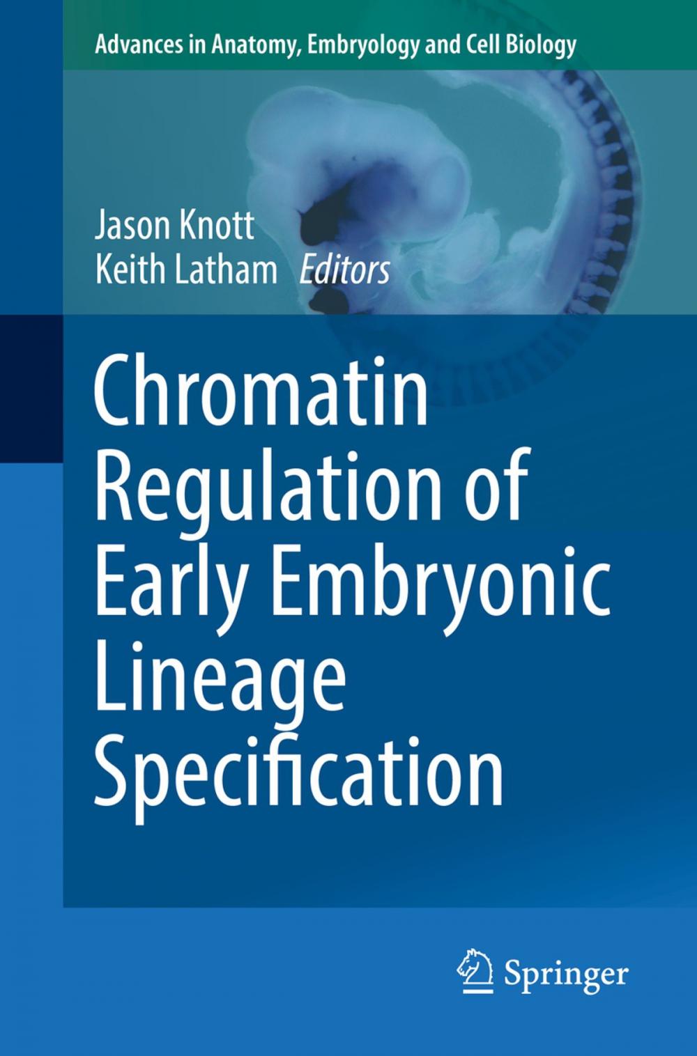 Big bigCover of Chromatin Regulation of Early Embryonic Lineage Specification