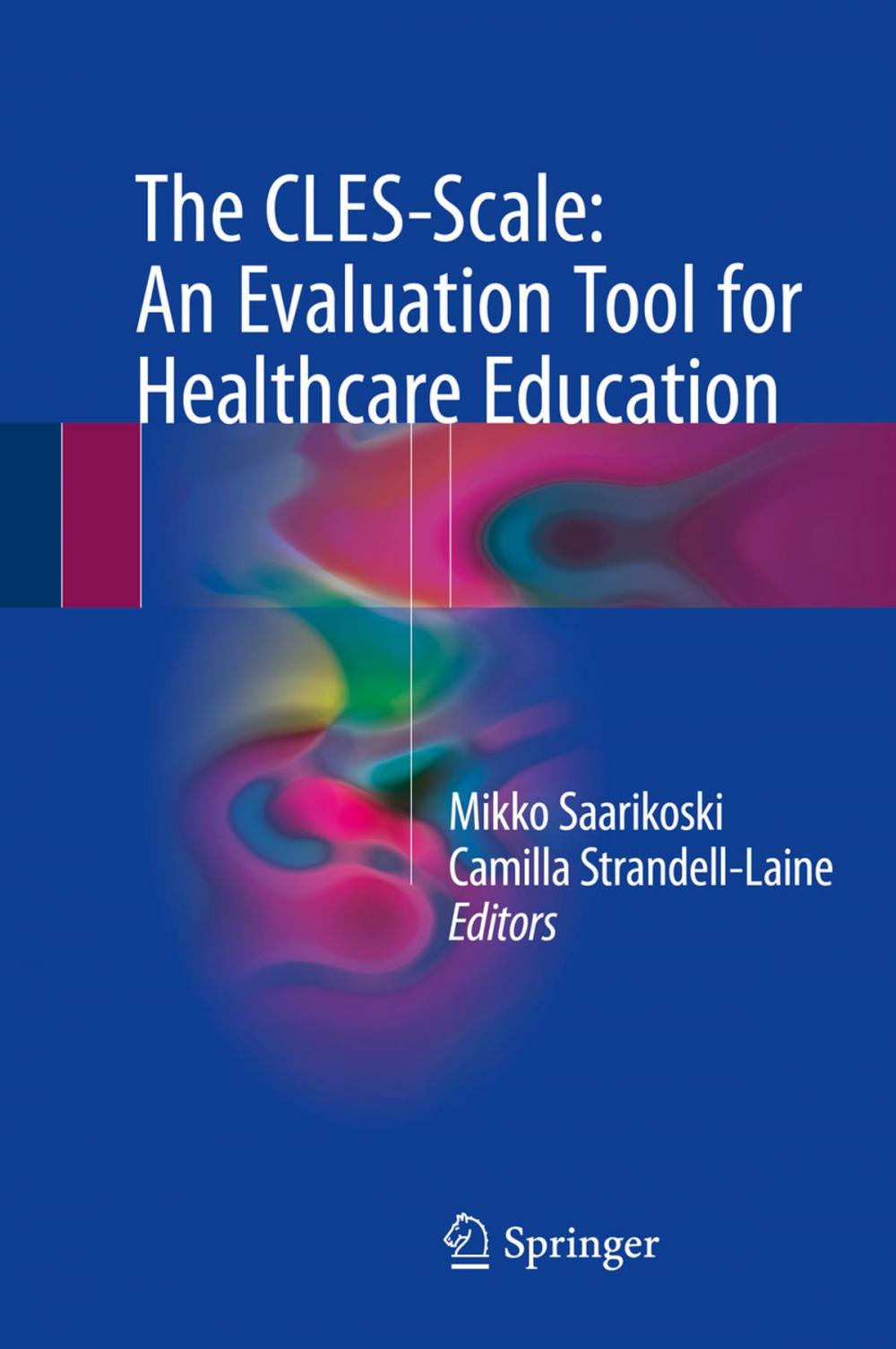 Big bigCover of The CLES-Scale: An Evaluation Tool for Healthcare Education