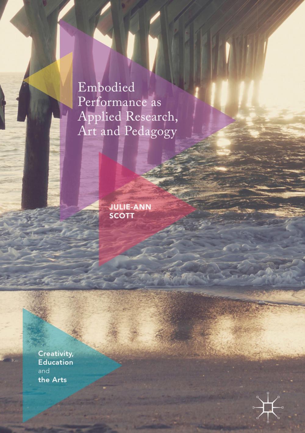 Big bigCover of Embodied Performance as Applied Research, Art and Pedagogy