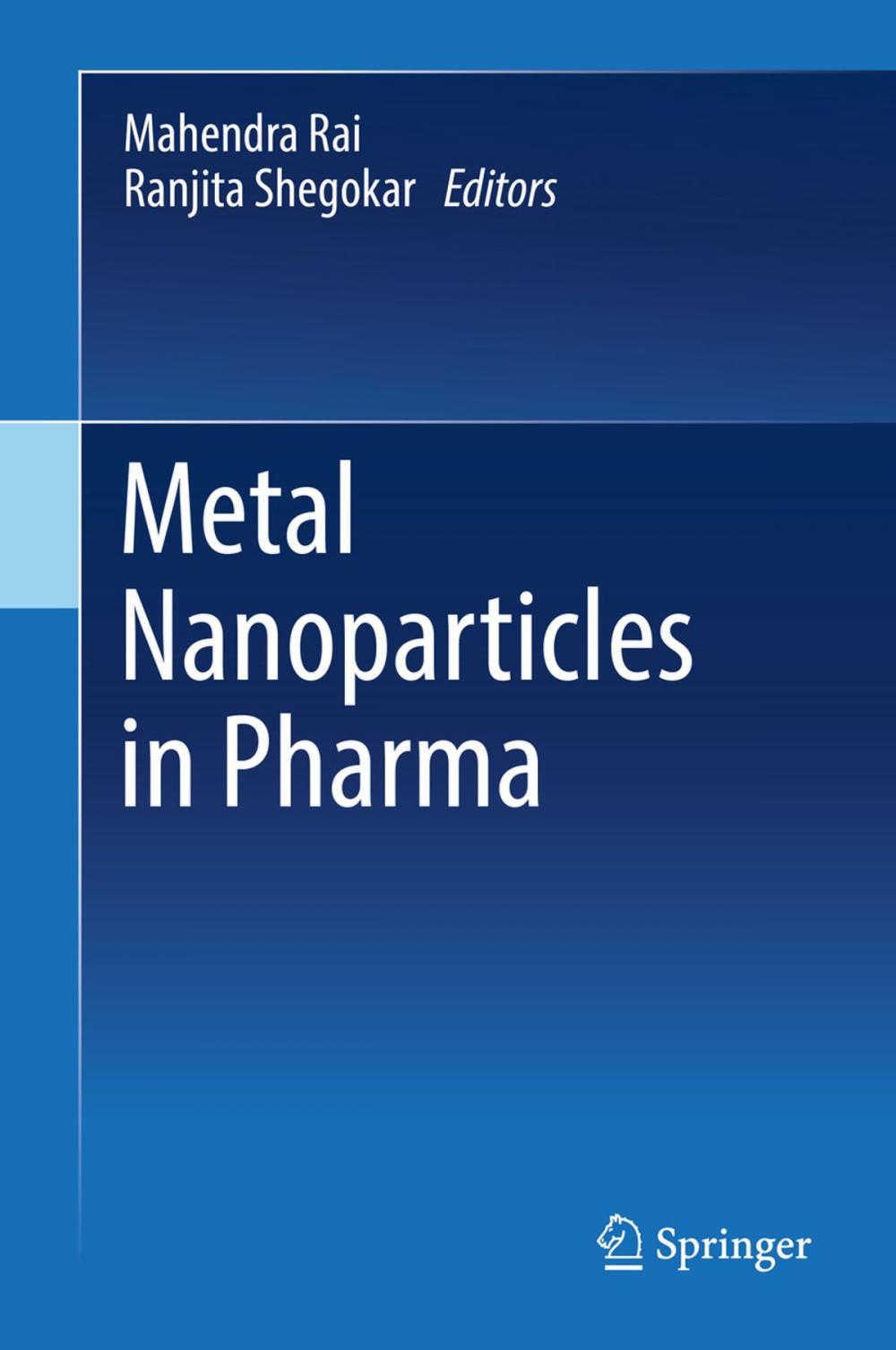 Big bigCover of Metal Nanoparticles in Pharma