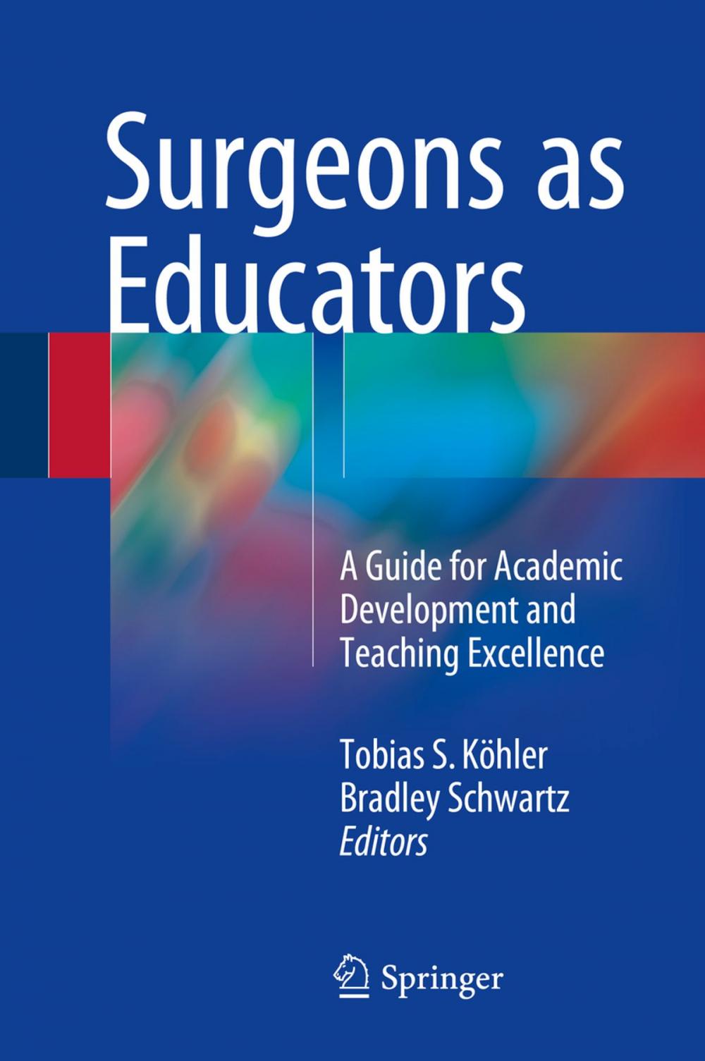 Big bigCover of Surgeons as Educators