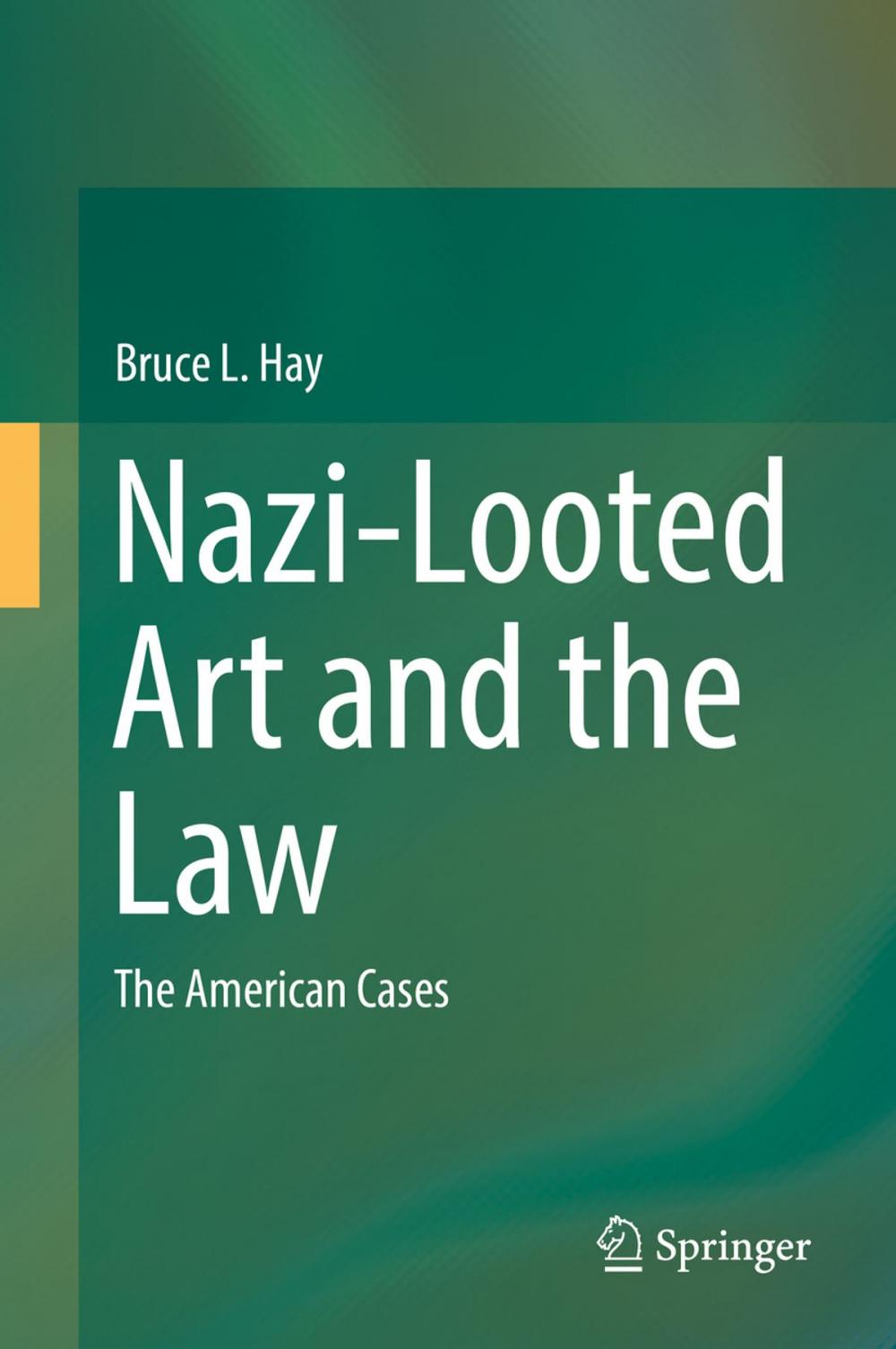 Big bigCover of Nazi-Looted Art and the Law