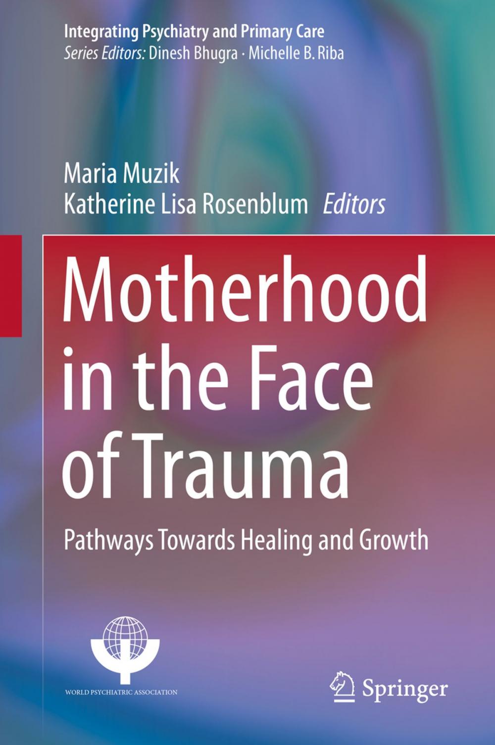 Big bigCover of Motherhood in the Face of Trauma