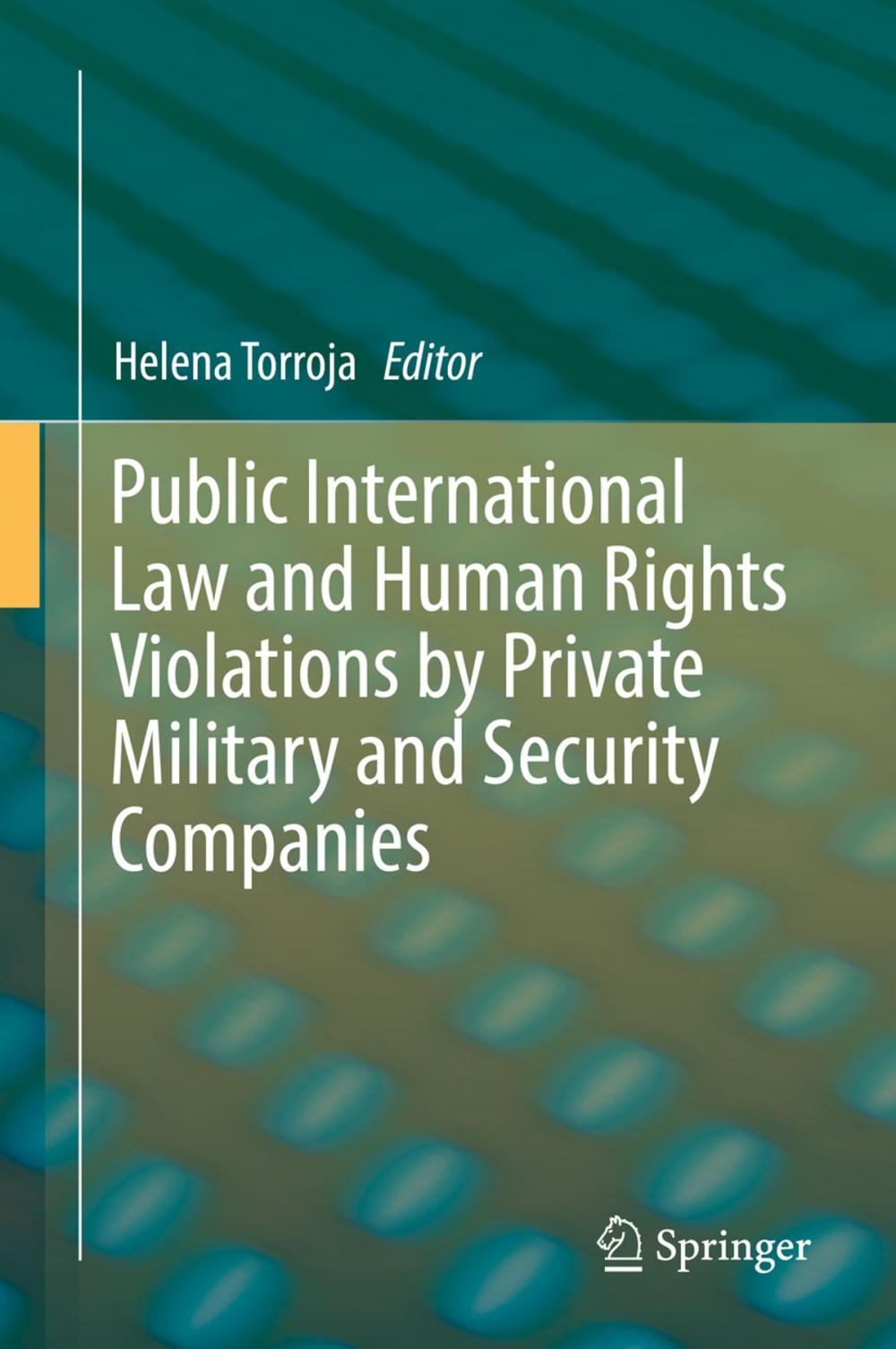 Big bigCover of Public International Law and Human Rights Violations by Private Military and Security Companies