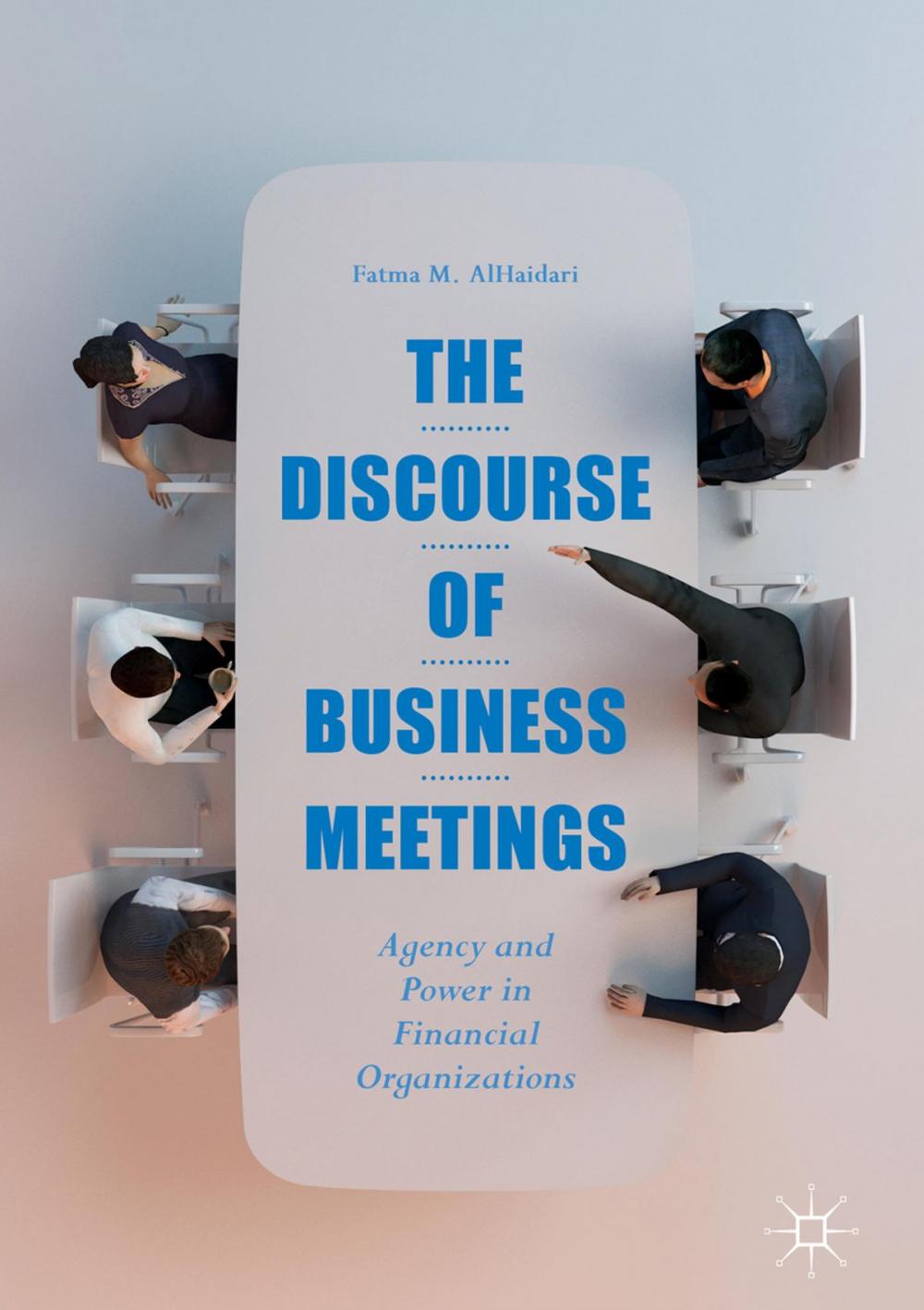 Big bigCover of The Discourse of Business Meetings