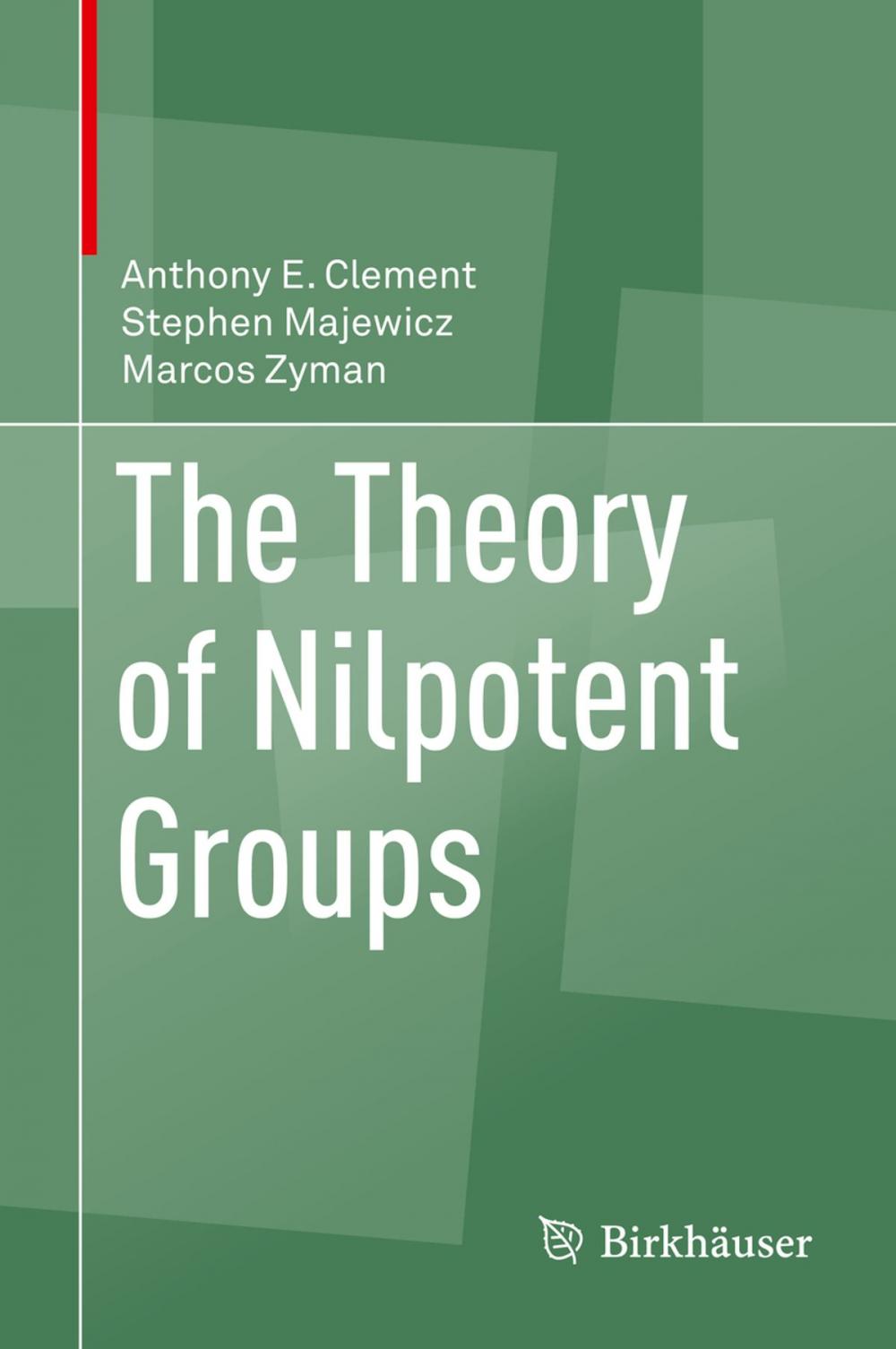 Big bigCover of The Theory of Nilpotent Groups