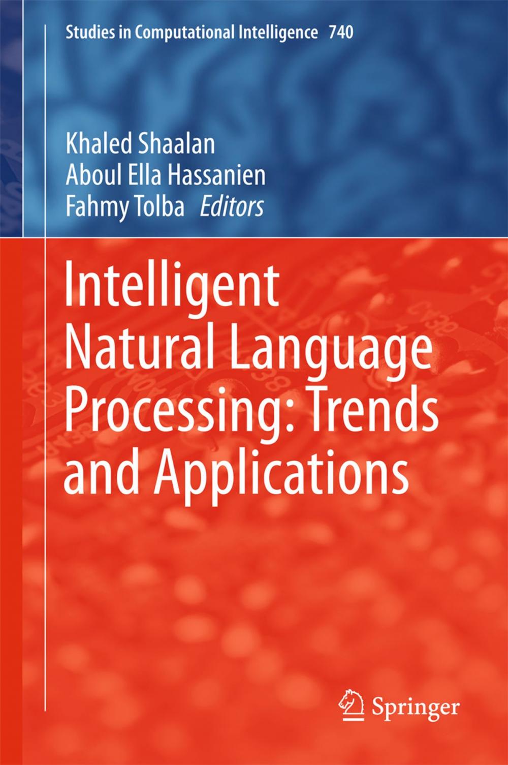 Big bigCover of Intelligent Natural Language Processing: Trends and Applications