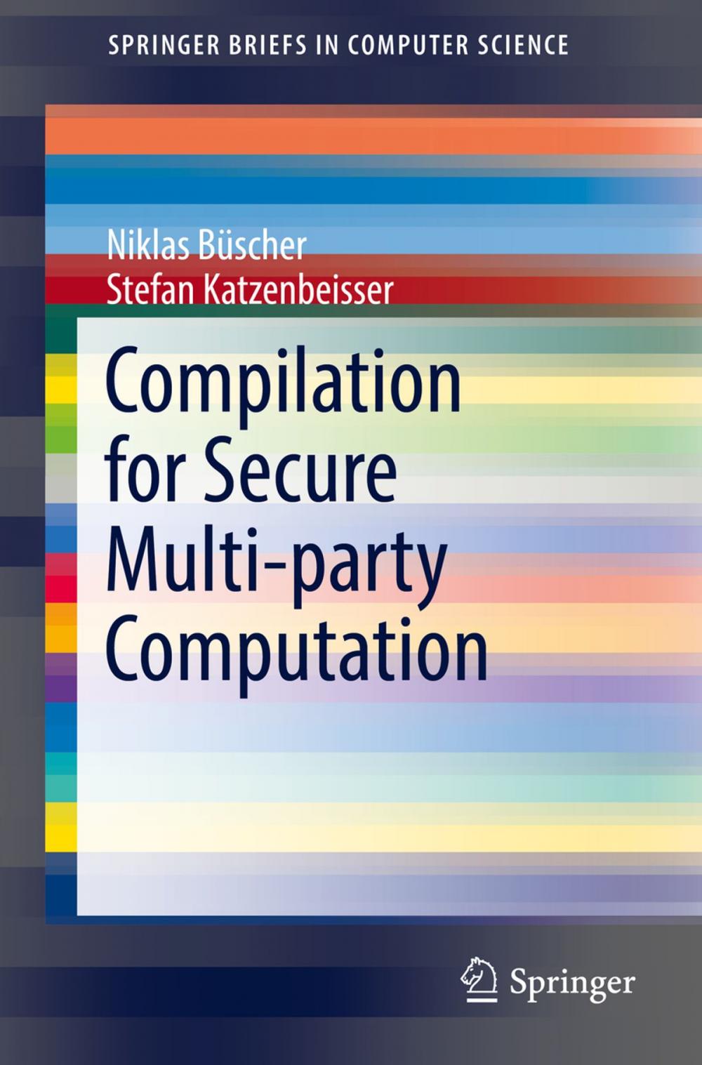 Big bigCover of Compilation for Secure Multi-party Computation