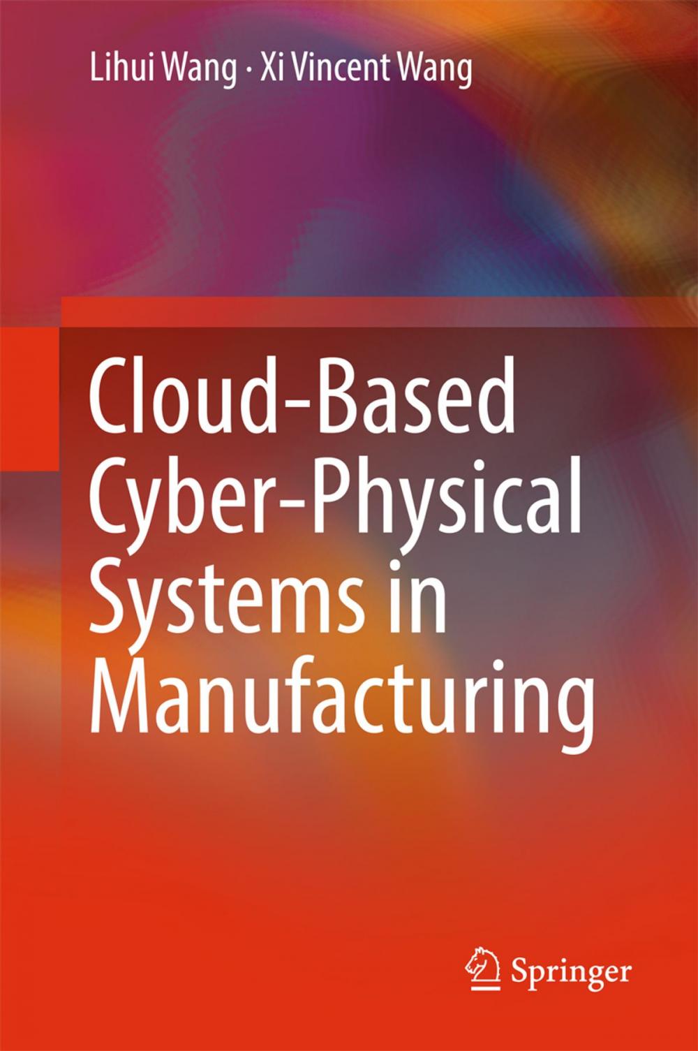 Big bigCover of Cloud-Based Cyber-Physical Systems in Manufacturing