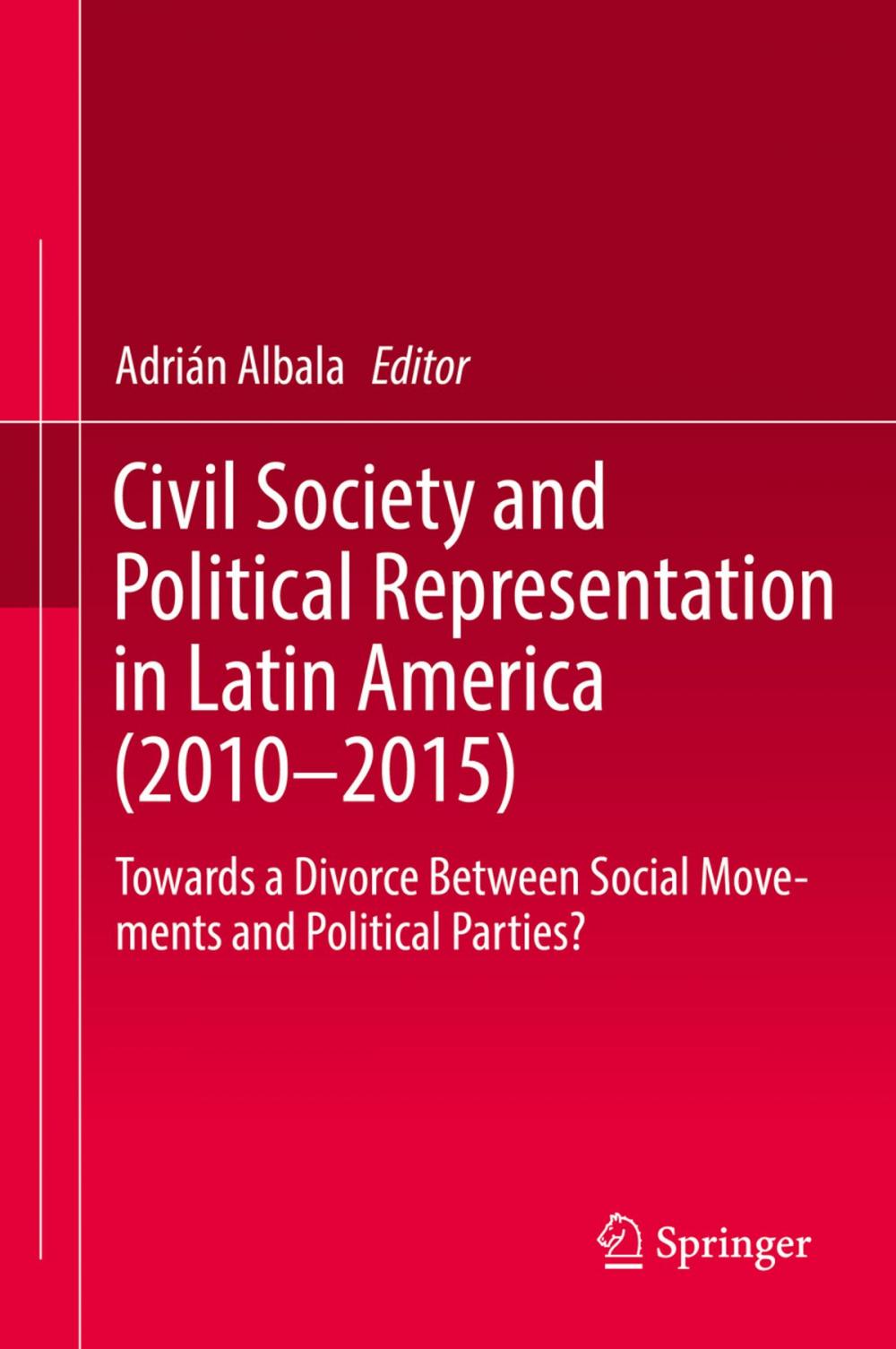 Big bigCover of Civil Society and Political Representation in Latin America (2010-2015)