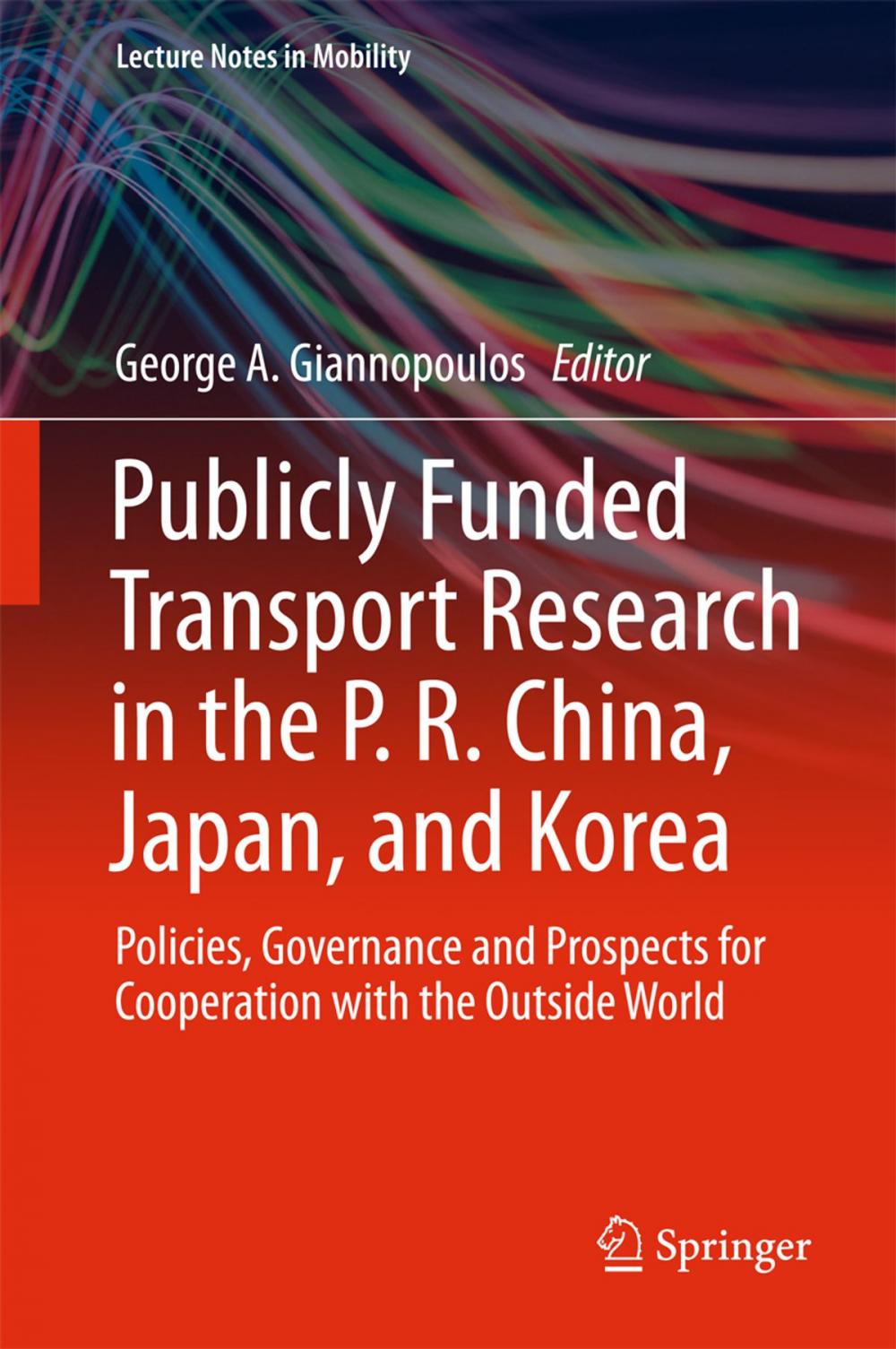 Big bigCover of Publicly Funded Transport Research in the P. R. China, Japan, and Korea