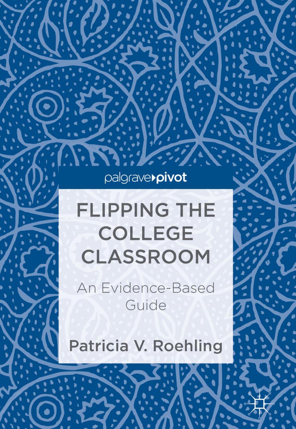 Big bigCover of Flipping the College Classroom